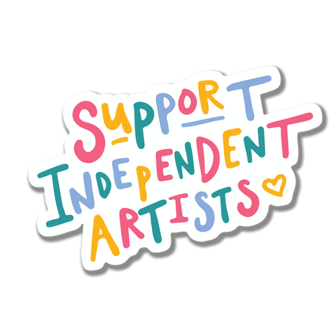 Support Independent Artists Sticker