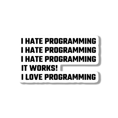 I love\hate programing Sticker